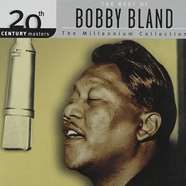 20th Century Masters: The Millennium Collection: The Best of Bobby Bland