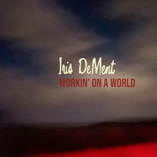 Workin’ on a World