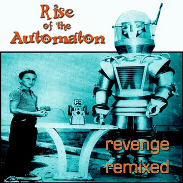 Revenge Remixed by Rise of the Automaton - album cover