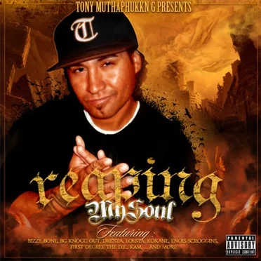Reaping My Soul by Tony Muthaphukkn G - album cover