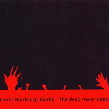 The Dead Never Sleep
