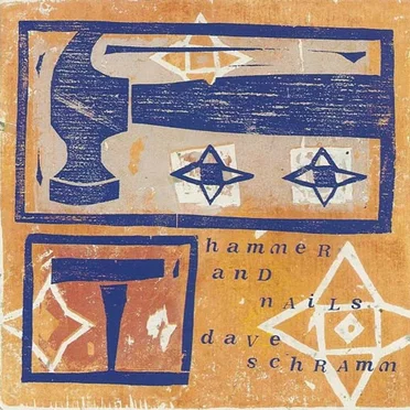 Hammer and Nails by Dave Schramm - album cover