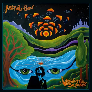 Wonderful Beyond by Astral Son - album cover