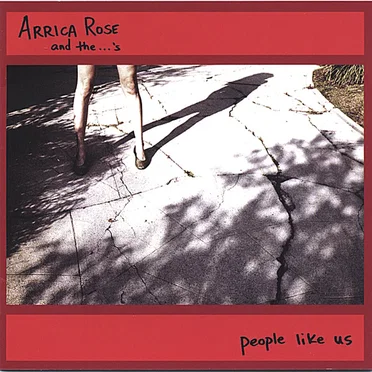 People Like Us by Arrica Rose and the …’s - album cover
