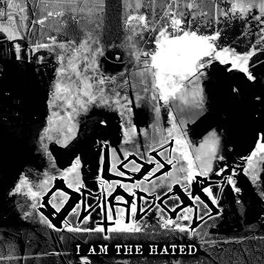 I Am the Hated by Los Odiados - album cover