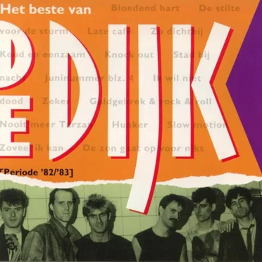 Het beste van De Dijk: Periode '82/'83