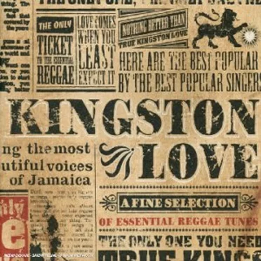 Kingston Love: A Fine Selection From Roots to New by Various Artists - album cover