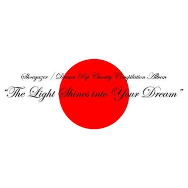 The Light Shines Into Your Dream by Various Artists - album cover