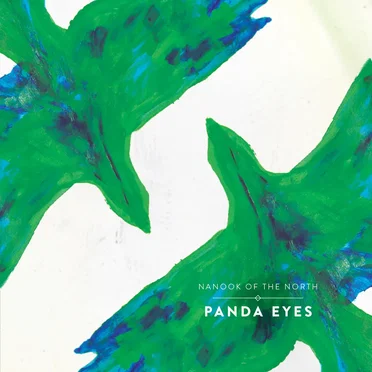 Panda Eyes by Nanook of the North - album cover