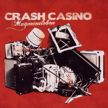 Magnetenleben by Crash Casino - album cover