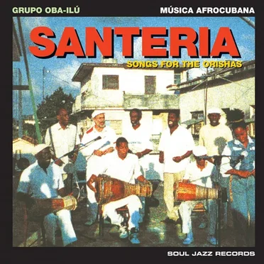 Santeria: Songs for the Orishas