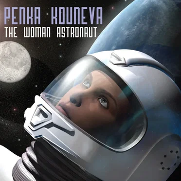 The Woman Astronaut by Penka Kouneva - album cover