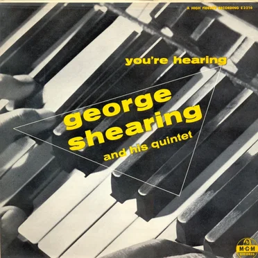 You're Hearing The George Shearing Quintet