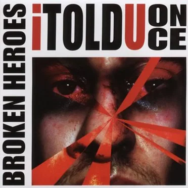 I Told U Once by Broken Heroes - album cover