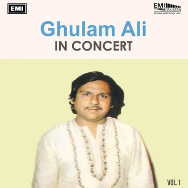 Ghulam Ali In Concert, Vol. 1