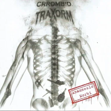 Anamnesis Morbi by Crrombid Traxorm - album cover