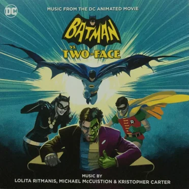 Batman vs. Two-Face: Music from the DC Animated Movie