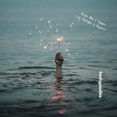 For Tonight / Hopeful