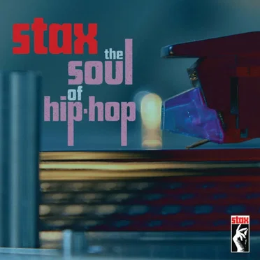 Stax: The Soul of Hip-Hop by Various Artists - album cover