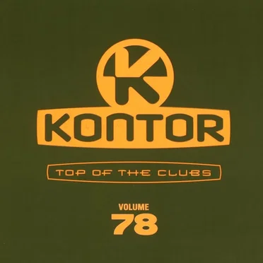 Kontor: Top of the Clubs, Volume 78 by Various Artists - album cover