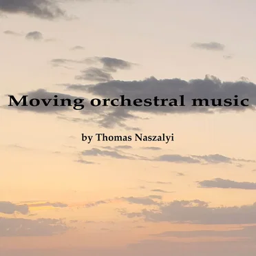 Moving Orchestral Music