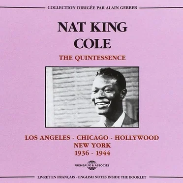 The Quintessence, Vol. 1: Los Angeles – Chicago – Hollywood – New York 1936–1944