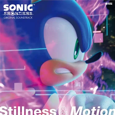 SONIC FRONTIERS ORIGINAL SOUNDTRACK [Stillness & Motion] by Various Artists - album cover