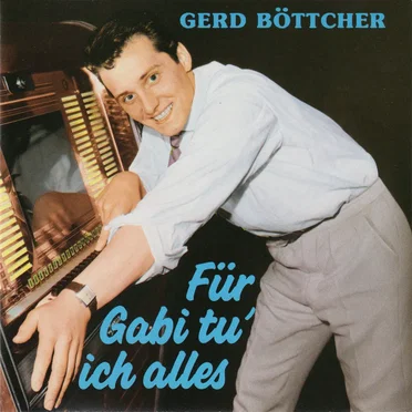 Für Gabi tu' ich alles