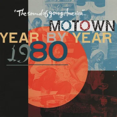 Motown Year by Year: The Sound of Young America 1980 by Various Artists - album cover