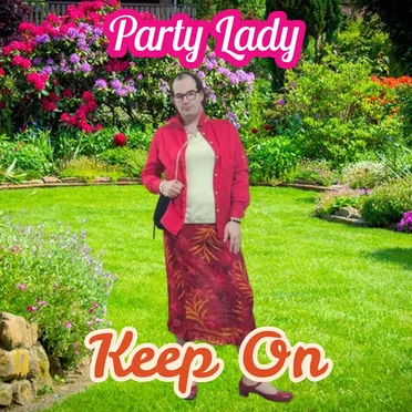 Keep On by Party Lady - album cover