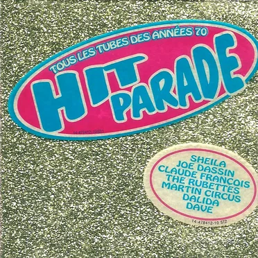 Hit Parade : Tous les tubes des années 70 by Various Artists - album cover