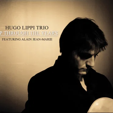 Up Through the Years by Hugo Lippi Trio - album cover