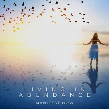 Living in Abundance