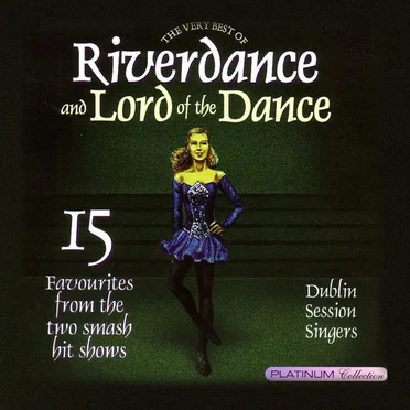 The Very Best of Riverdance and Lord of the Dance