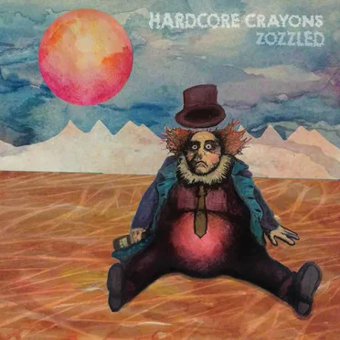 Zozzled by Hardcore Crayons - album cover