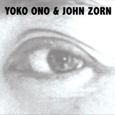 Yoko Ono & John Zorn