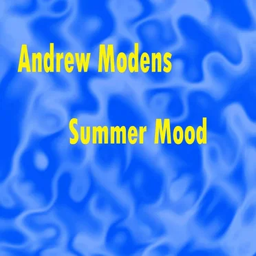 Summer Mood by Andrew Modens - album cover