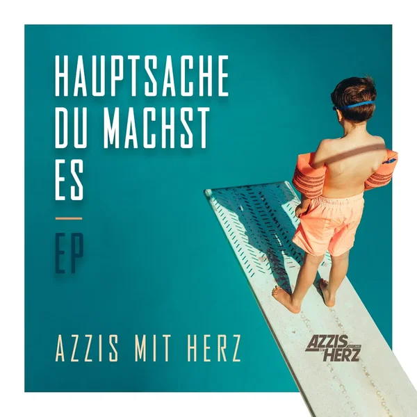 Hauptsache du machst es
