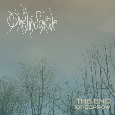The End (of Sorrow)