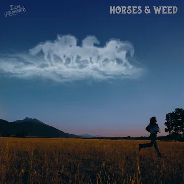Horses & Weed by Ian Munsick - album cover