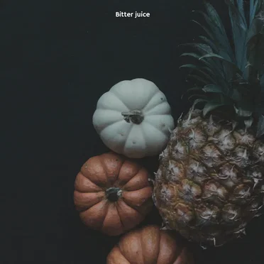 Bitter Juice
