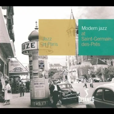 Jazz in Paris: Modern Jazz at Saint-Germain-des-Prés by Various Artists - album cover