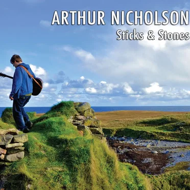 Sticks & Stones by Arthur Nicholson - album cover