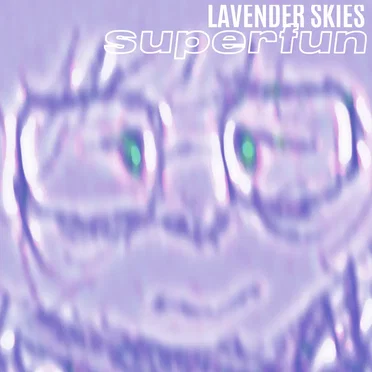 Lavender Skies by Superfun - album cover