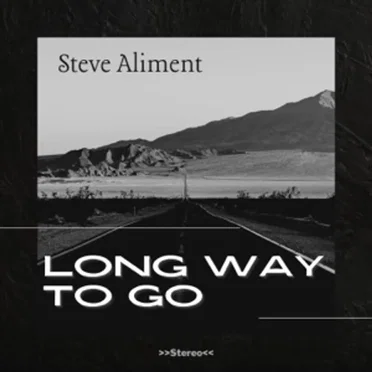 Long Way To Go by Steve Aliment - album cover