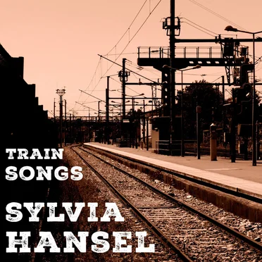 Train songs by Sylvia Hansel - album cover