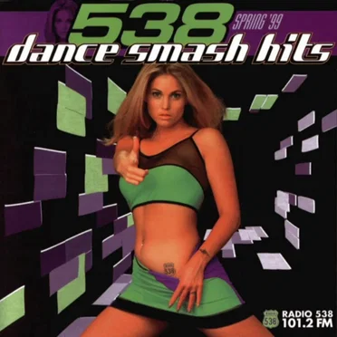538 Dance Smash Hits - Spring '99 by Various Artists - album cover