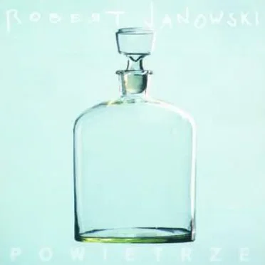 Powietrze by Robert Janowski - album cover
