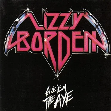 Give 'em the Axe by Lizzy Borden - album cover