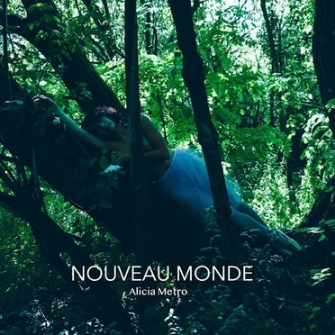 Nouveau Monde by Alicia Metro - album cover